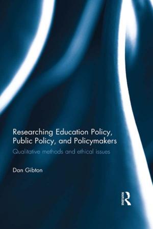Cover of the book Researching Education Policy, Public Policy, and Policymakers by D K Fieldhouse