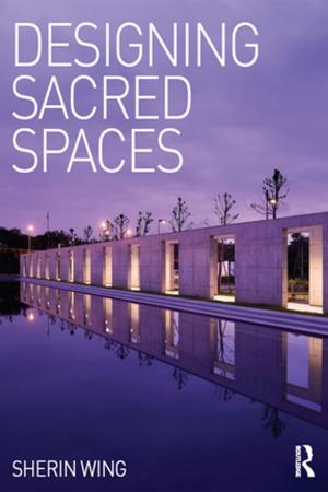 Cover of the book Designing Sacred Spaces by Güler Aras, David Crowther