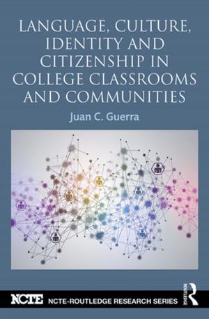 Cover of the book Language, Culture, Identity and Citizenship in College Classrooms and Communities by Kimball King