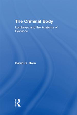 Cover of the book The Criminal Body by R Cooper, K. Hartley, C.R.M. Harvey