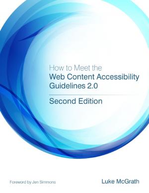Cover of the book How to Meet the Web Content Accessibility Guidelines 2.0 by Ankaret Wells