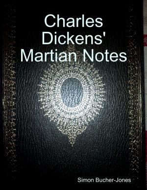 Cover of the book Charles Dickens' Martian Notes by John O'Loughlin