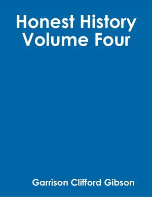 Book cover of Honest History - Volume Four