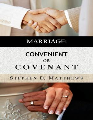 Cover of the book Marriage: Convenient or Covenant by A. G. Lewis