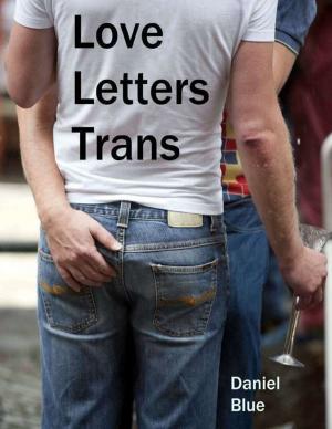 Cover of the book Love Letters Trans by C J Wright