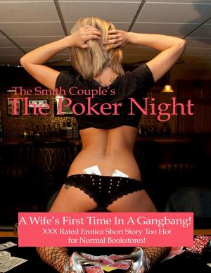 bigCover of the book The Poker Night, A Kinky Wifes First Gangbang by 