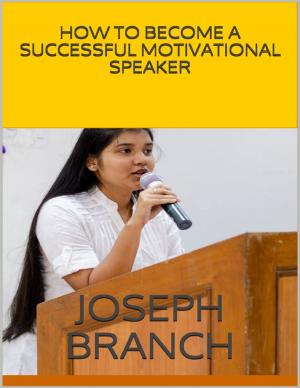 Cover of the book How to Become a Successful Motivational Speaker by Loki