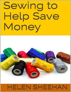 Cover of the book Sewing to Help Save Money by Qulia Bryant