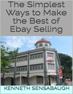 Cover of the book The Simplest Ways to Make the Best of Ebay Selling by Ayatullah Murtadha Mutahhari