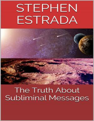 bigCover of the book The Truth About Subliminal Messages by 