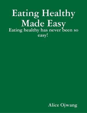 Book cover of Eating Healthy Made Easy