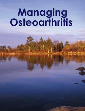 Cover of the book Managing Osteoarthritis by Ernesto Myers