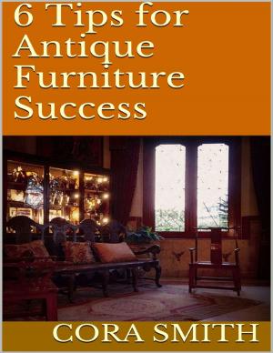 Book cover of 6 Tips for Antique Furniture Success