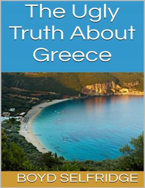 Cover of the book The Ugly Truth About Greece by God