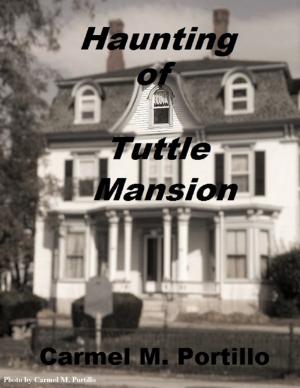 Cover of the book Haunting of Tuttle Mansion by Marcus Tutt