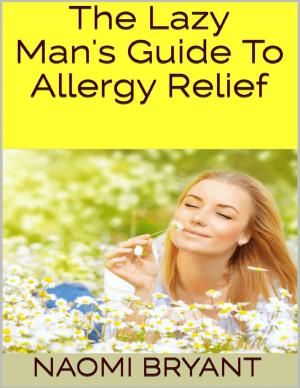 bigCover of the book The Lazy Man's Guide to Allergy Relief by 