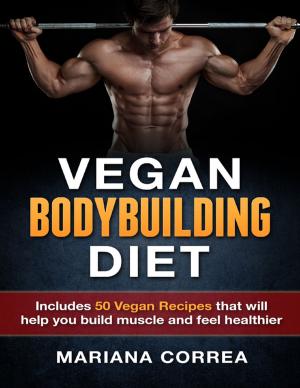 Cover of the book Vegan Bodybuilding Diet by Peter Liekkio