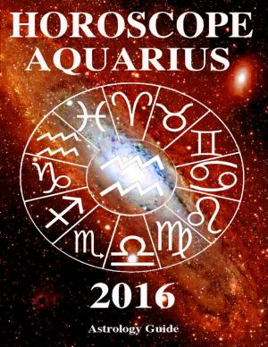 Cover of the book Horoscope 2016 - Aquarius by Daniel DeShazer