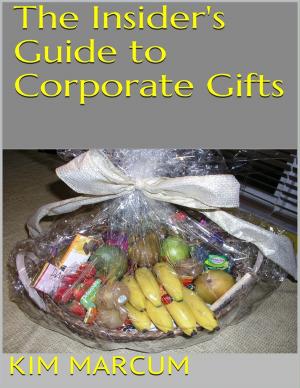 Cover of the book The Insider's Guide to Corporate Gifts by Heena Iqbal