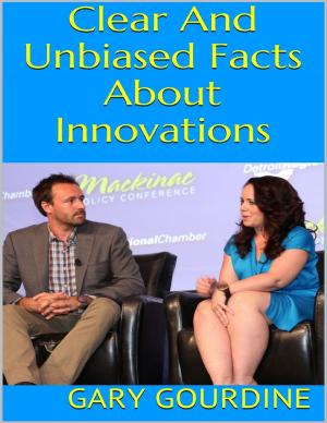 Cover of the book Clear and Unbiased Facts About Innovations by Jonathan Thornton, John Cardullo
