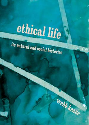 Cover of the book Ethical Life by George A. Akerlof, Robert J. Shiller