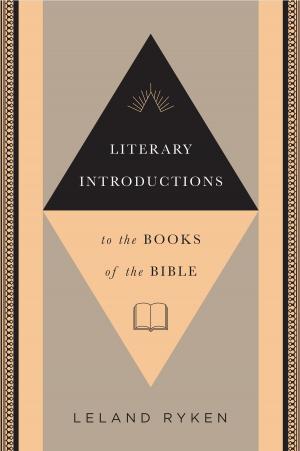Cover of the book Literary Introductions to the Books of the Bible by R. Kent Hughes