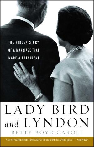 Cover of the book Lady Bird and Lyndon by David McCullough