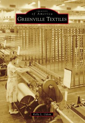 Cover of the book Greenville Textiles by Lesta Sue Hardee, Janice McDonald