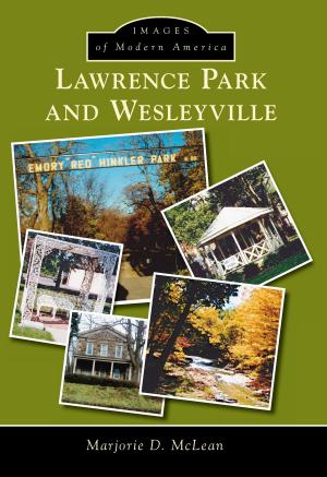 Cover of the book Lawrence Park and Wesleyville by George Ellison, Elizabeth Ellison