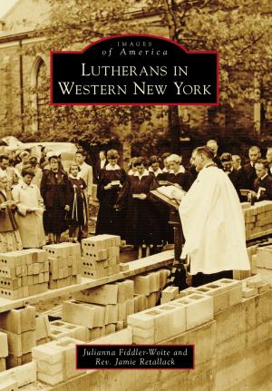 Cover of the book Lutherans in Western New York by Lisa Livingston-Martin