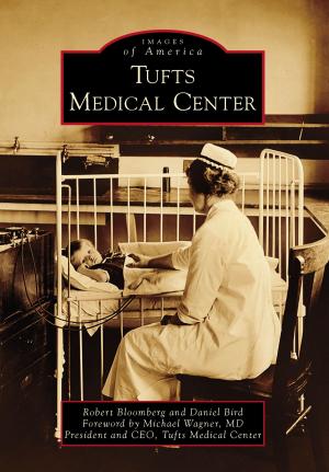 Cover of the book Tufts Medical Center by David Meyers, Elise Meyers Walker, Jeff Chenault, Doug Motz