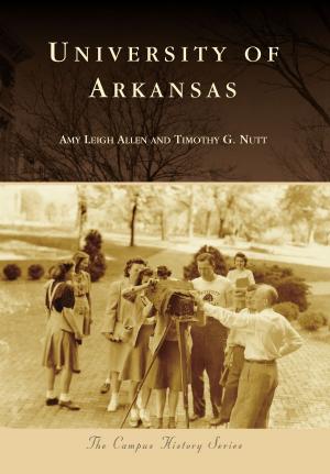 Cover of the book University of Arkansas by Elizabeth Aykroyd, Betty Moore