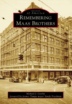 Cover of the book Remembering Maas Brothers by Alvin F. Oickle