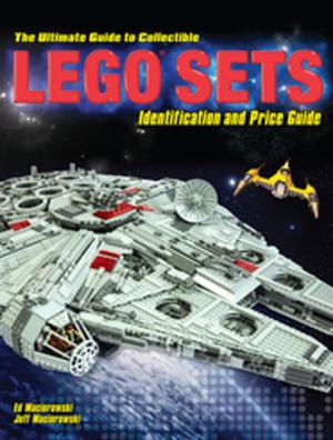 Cover of the book The Ultimate Guide to Collectible LEGO Sets by Julie Sczerbinski