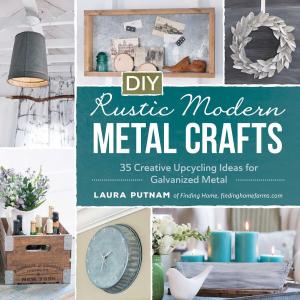 Cover of the book DIY Rustic Modern Metal Crafts by Adams Media