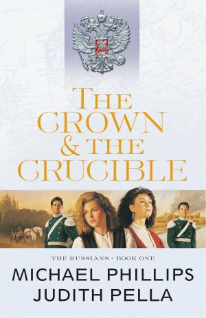 Cover of the book The Crown and the Crucible (The Russians Book #1) by Neil R. Lightfoot