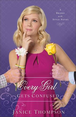 bigCover of the book Every Girl Gets Confused (Brides with Style Book #2) by 