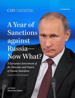 Cover of the book A Year of Sanctions against Russia—Now What? by Andrew C. Kuchins, Jeffrey Mankoff, Oliver Backes