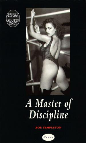 Cover of the book A Master Of Discipline by Jo Scarratt-Jones