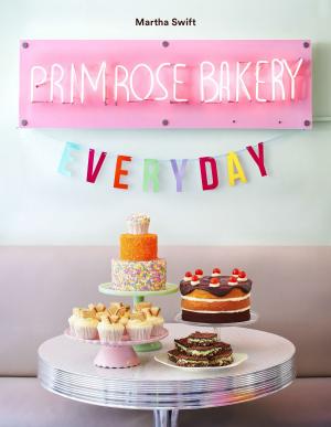 Cover of the book Primrose Bakery Everyday by Cake recipes