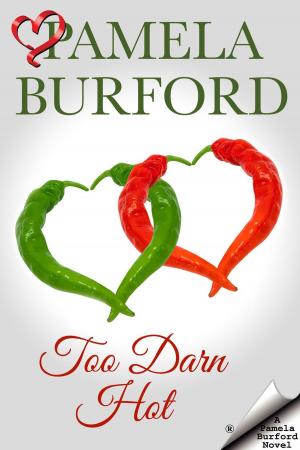 Cover of the book Too Darn Hot by Pamela Burford