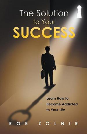 Cover of the book The Solution to Your Success by Charmaine Houck