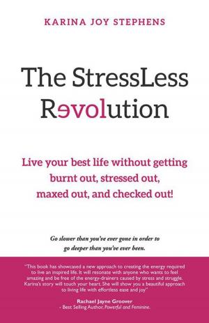 Cover of the book The Stressless Revolution by Leena Maria Markkanen