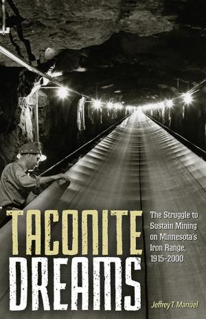 Cover of the book Taconite Dreams by Claudia G. Cervantes-Soon