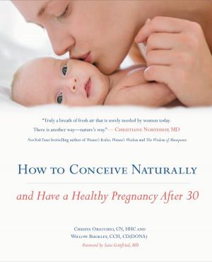 Cover of the book How to Conceive Naturally by Sheril Kirshenbaum