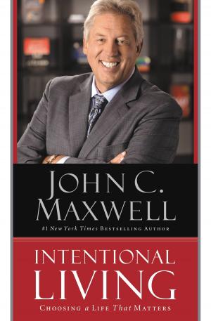 Cover of the book Intentional Living by John C. Maxwell
