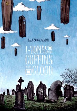 Cover of the book I-Tombs & Coffins In the Cloud by Martin F. Luthke, Ph.D.