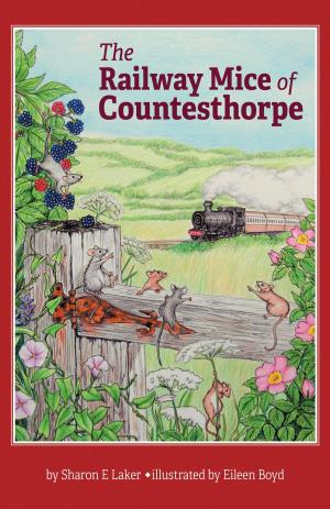 Cover of the book The Railway Mice of Countesthorpe by Sue Weaver