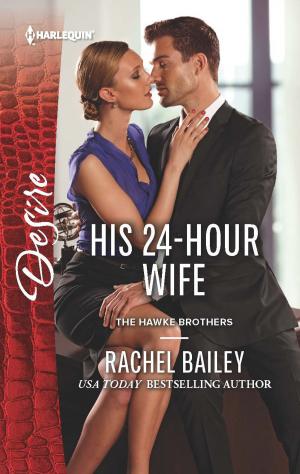 Cover of the book His 24-Hour Wife by Roxy Sloane