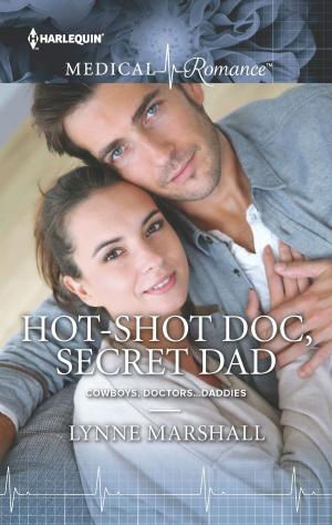 Cover of the book Hot-Shot Doc, Secret Dad by Rebecca Winters, Marion Lennox, Fiona Harper, Jessica Gilmore